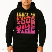 Isn’T It Past Your Jail Time Hoodie thumb 2
