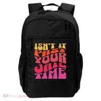 Isn’T It Past Your Jail Time Backpack thumb 0