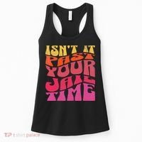 Isn’T It Past Your Jail Time Women's Tank Top thumb 0