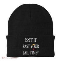 Isn’T It Past Your Jail Time Beanie thumb 0