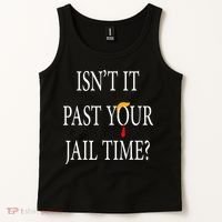 Isn’T It Past Your Jail Time Tank Top thumb 2