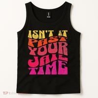 Isn’T It Past Your Jail Time Tank Top thumb 2