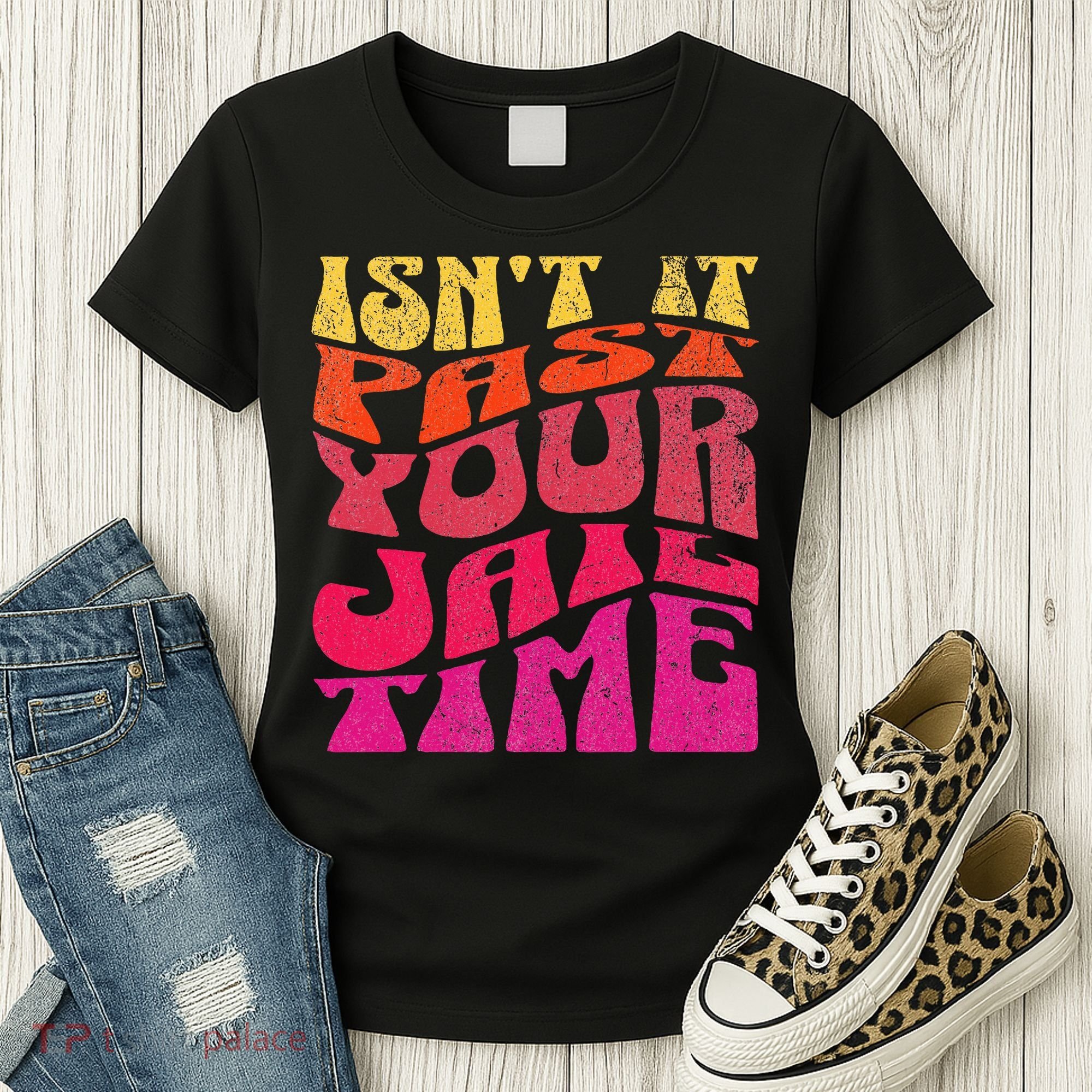 Isn’T It Past Your Jail Time Women's T-Shirt