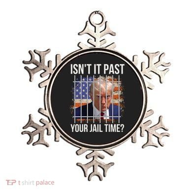 IsnT It Past Your Jail Time Ornament