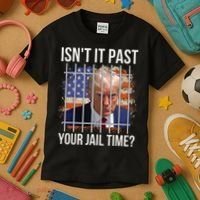 IsnT It Past Your Jail Time Kids T-Shirt thumb 3
