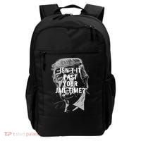 Isn’T It Past Your Jail Time Funny Saying Backpack thumb 0