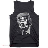 Isn’T It Past Your Jail Time Funny Saying Tank Top thumb 0