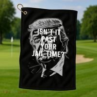 Isn’T It Past Your Jail Time Funny Saying Golf Towel thumb 1