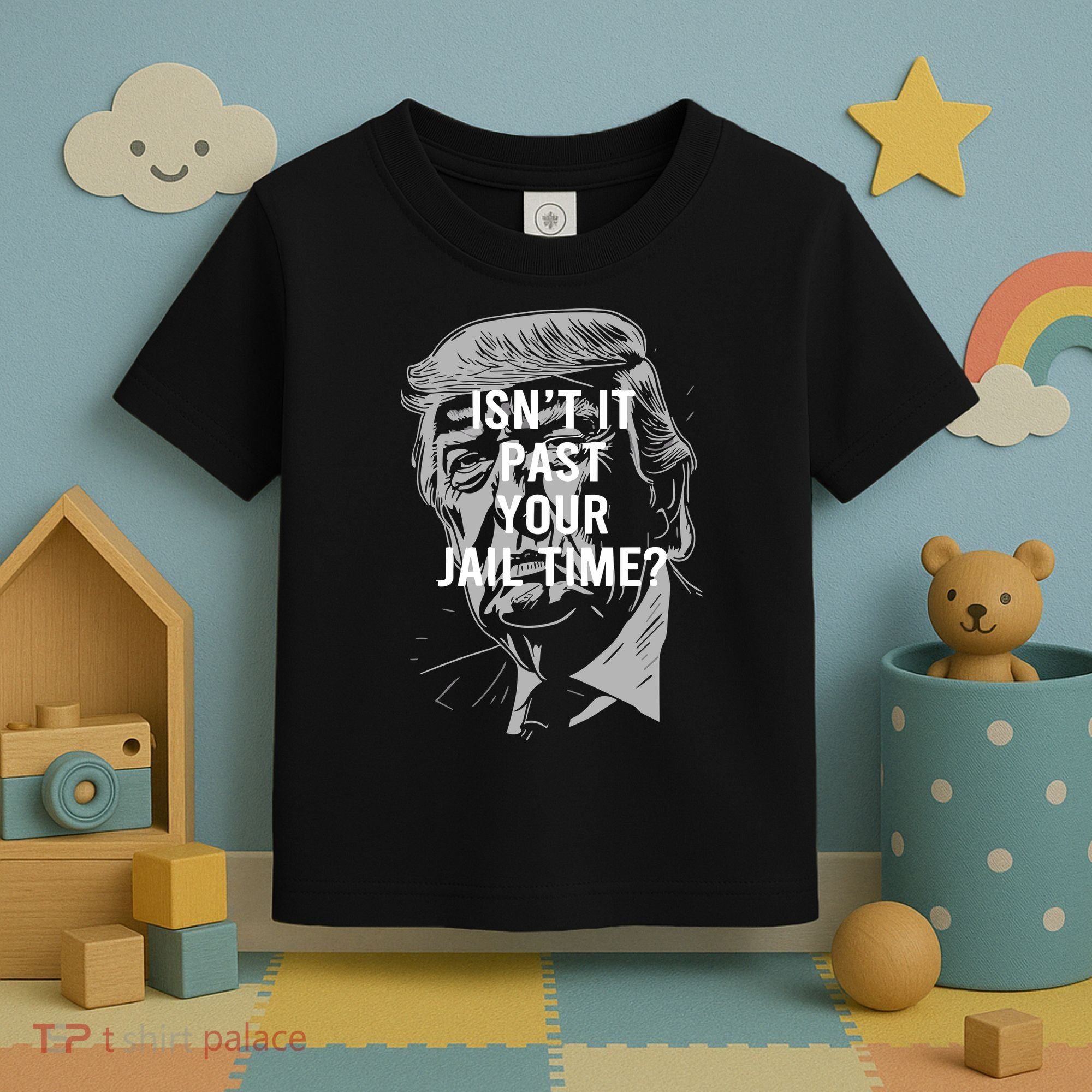 Isn’T It Past Your Jail Time Funny Saying Toddler T-Shirt