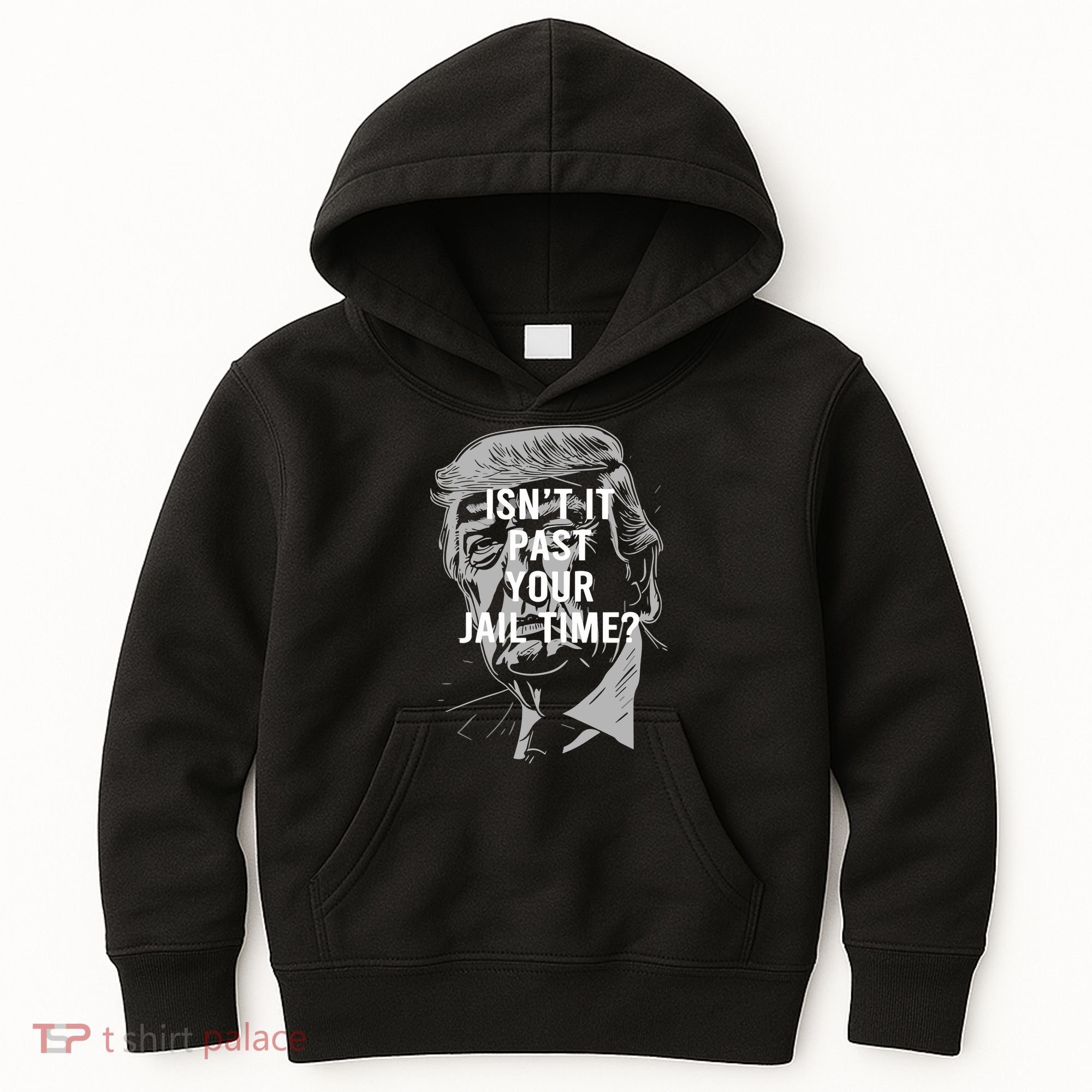 Isn’T It Past Your Jail Time Funny Saying Kids Hoodie