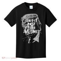 Isn’T It Past Your Jail Time Funny Saying Kids T-Shirt thumb 0
