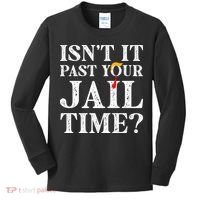 Isn’T It Past Your Jail Time Funny Saying Kids Long Sleeve Shirt thumb 0