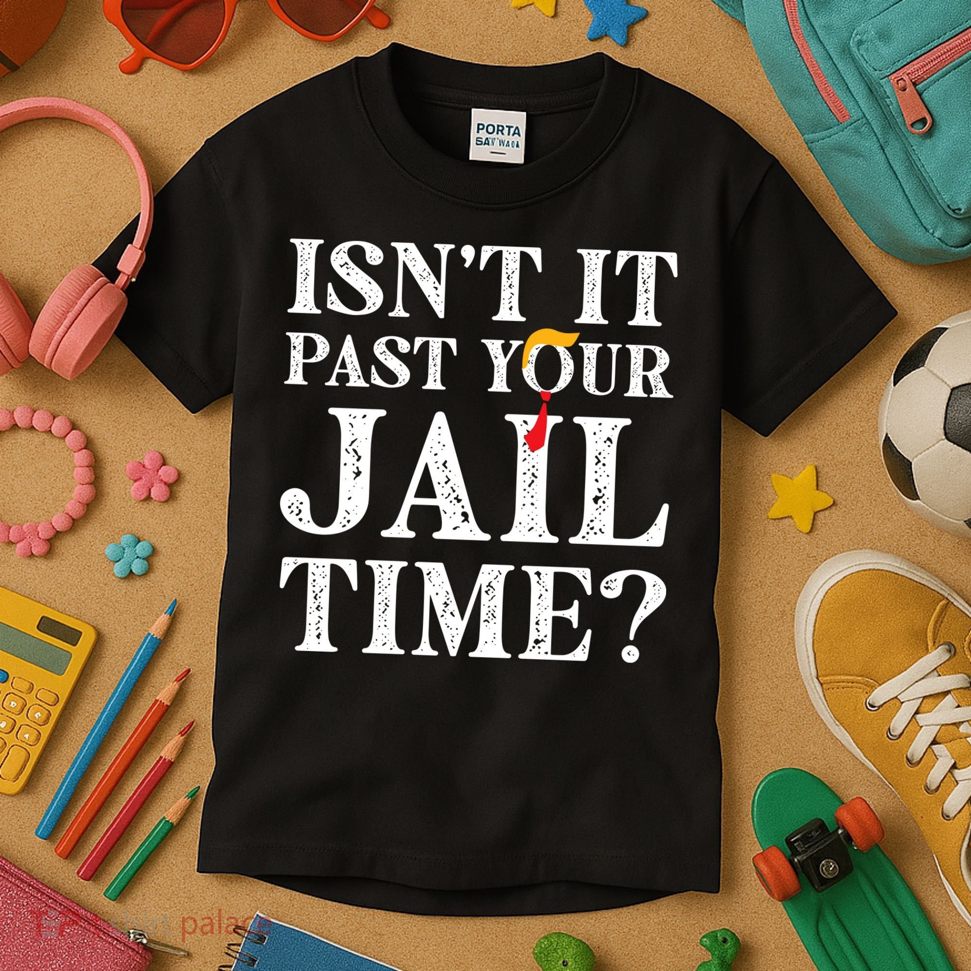 Isn’T It Past Your Jail Time Funny Saying Kids T-Shirt