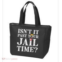 Isn’T It Past Your Jail Time Funny Saying Tote Bag thumb 3