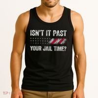 IsnT It Past Your Jail Time? Tank Top thumb 3