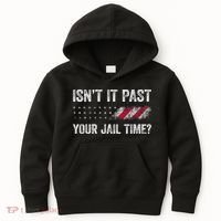 IsnT It Past Your Jail Time? Kids Hoodie thumb 0