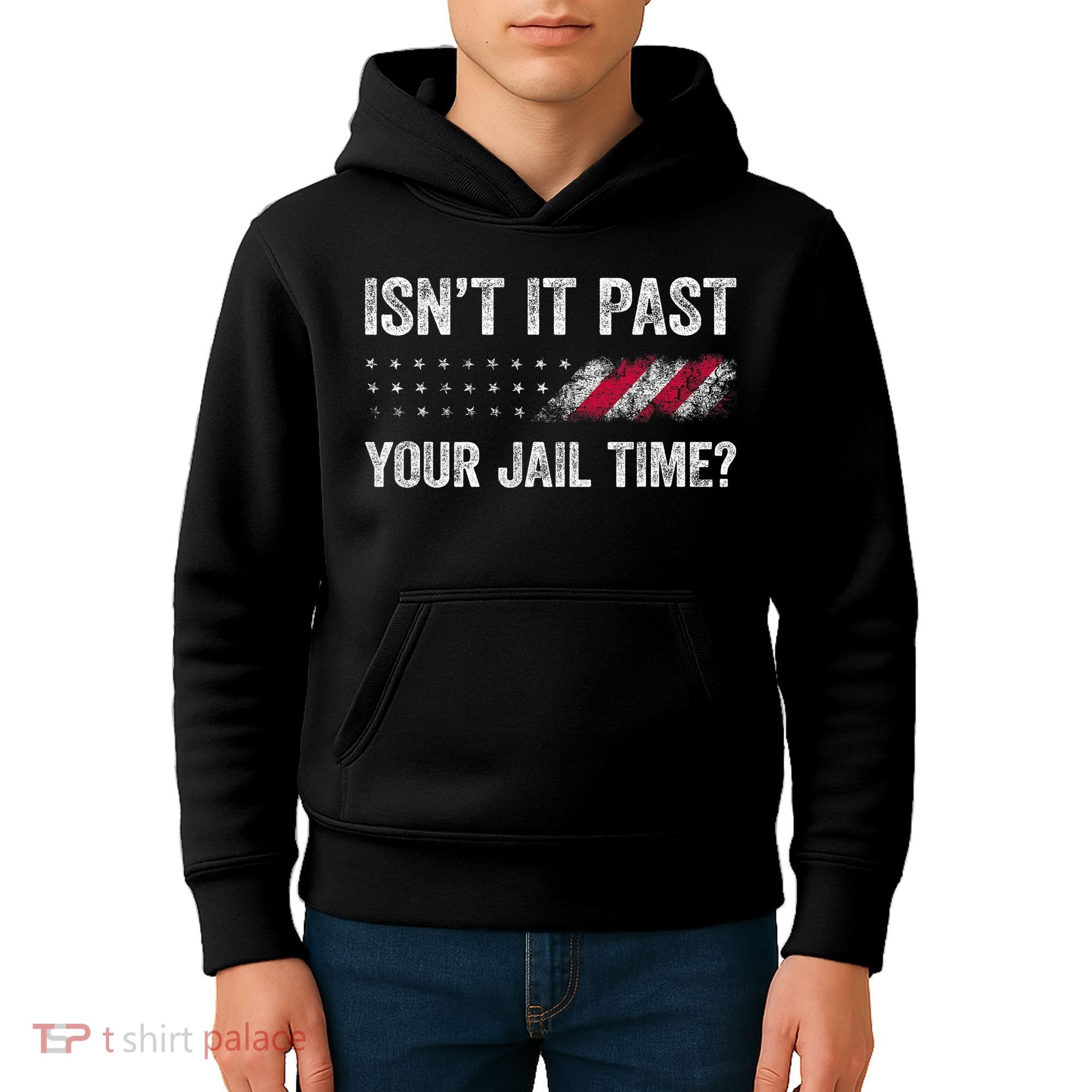 IsnT It Past Your Jail Time? Kids Hoodie
