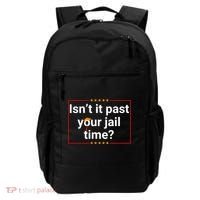 IsnT It Past Your Jail Time Backpack thumb 0