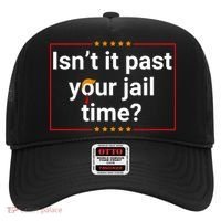 IsnT It Past Your Jail Time Hat thumb 0