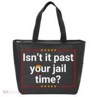 IsnT It Past Your Jail Time Tote Bag thumb 0