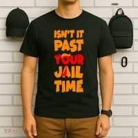 Isnt It Past Your Jail Time Anti Trump T-Shirt thumb 6
