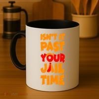 Isnt It Past Your Jail Time Anti Trump Coffee Mug thumb 4