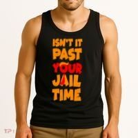 Isnt It Past Your Jail Time Anti Trump Tank Top thumb 3