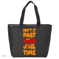 Isnt It Past Your Jail Time Anti Trump Tote Bag thumb 0