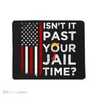 IsnT It Past Your Jail Time Mousepad thumb 0