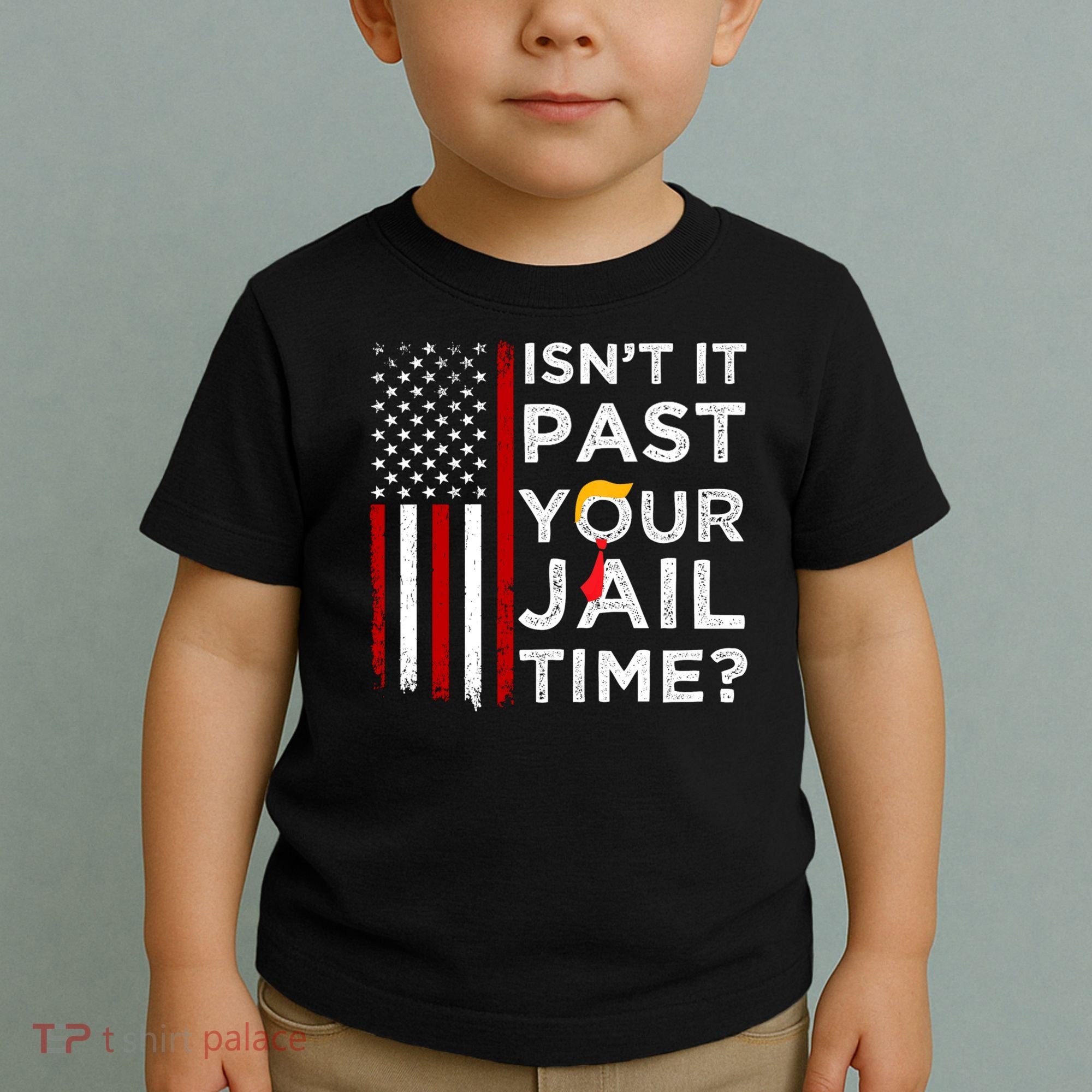 IsnT It Past Your Jail Time Toddler T-Shirt