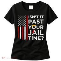 IsnT It Past Your Jail Time Women's T-Shirt thumb 0