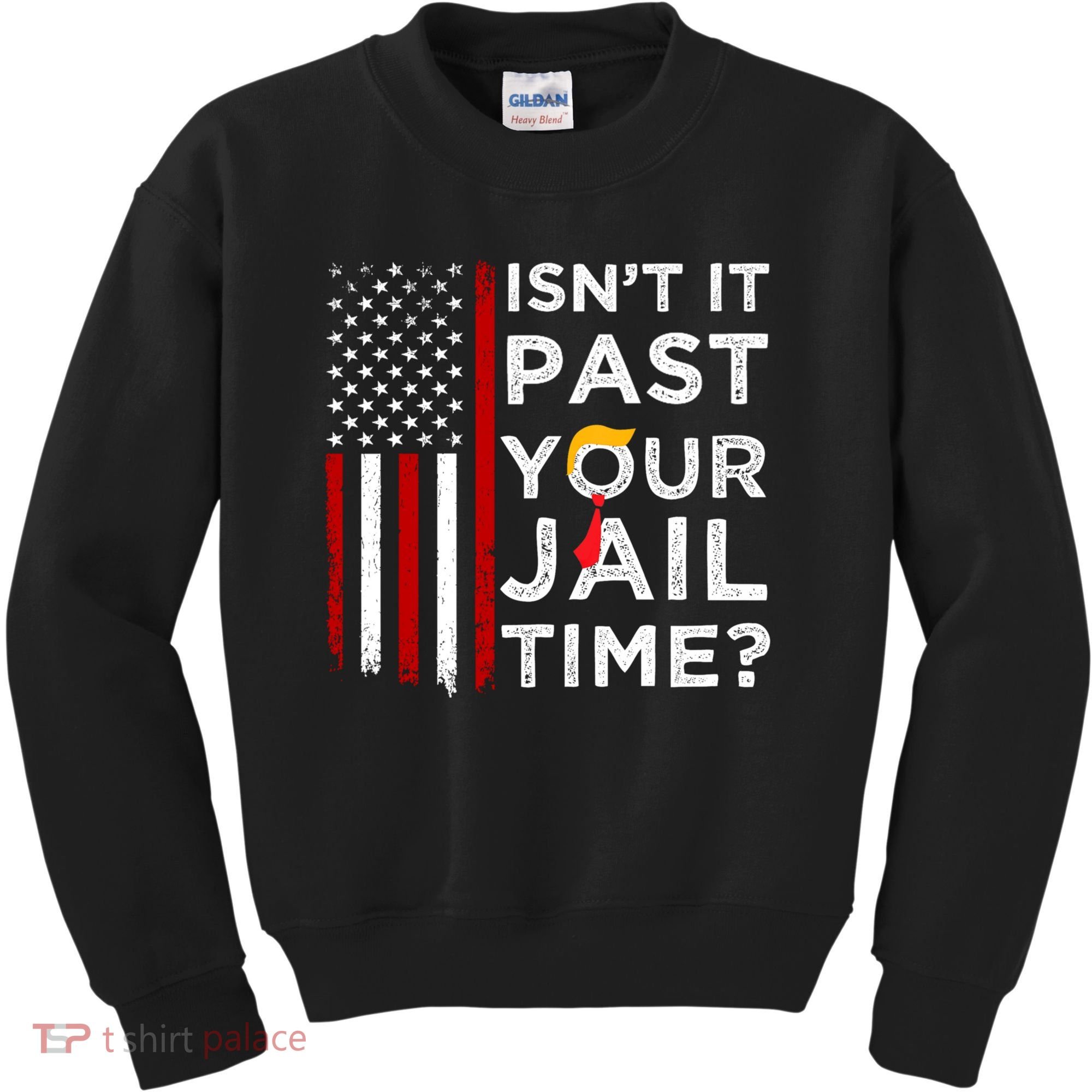 IsnT It Past Your Jail Time Kids Sweatshirt