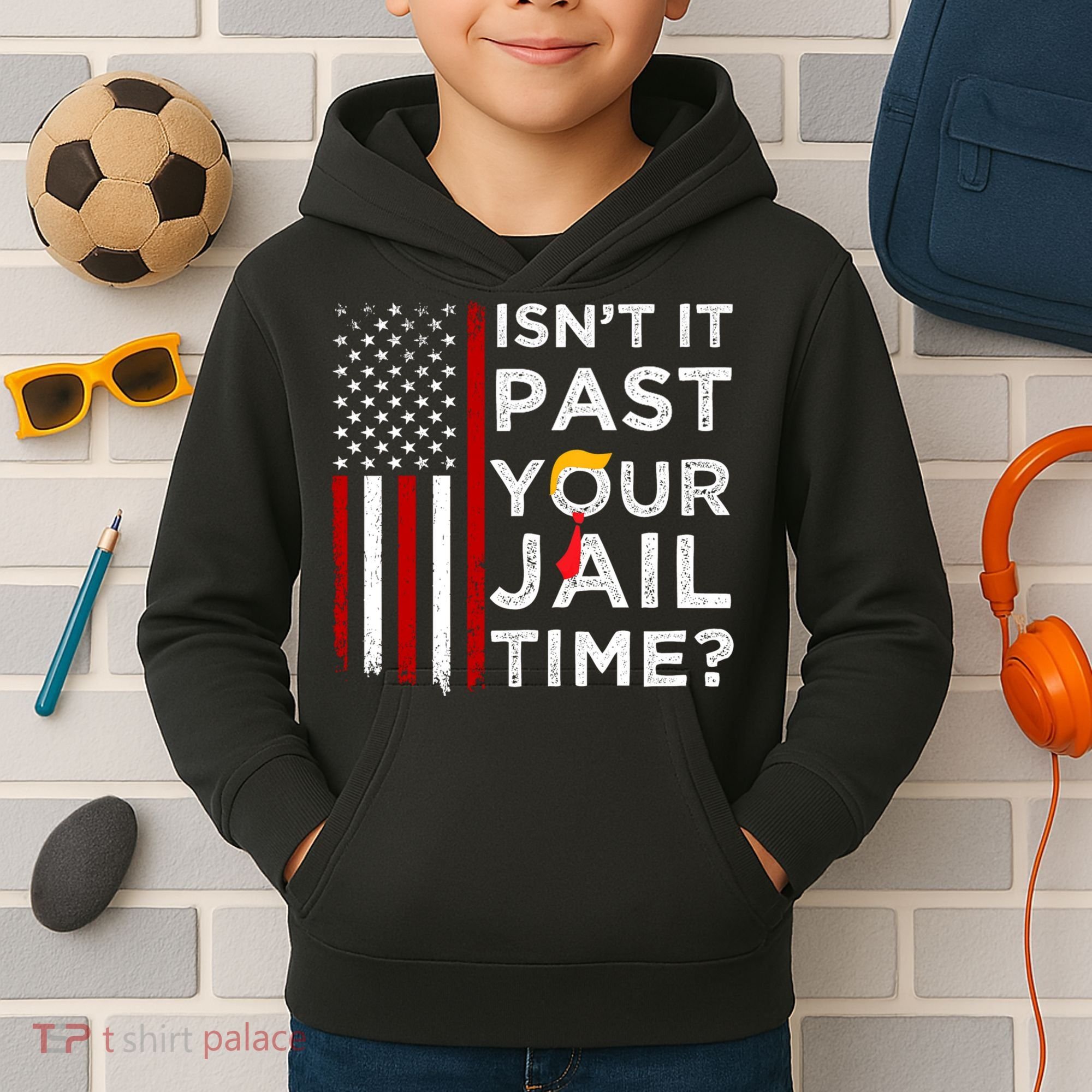 IsnT It Past Your Jail Time Kids Hoodie