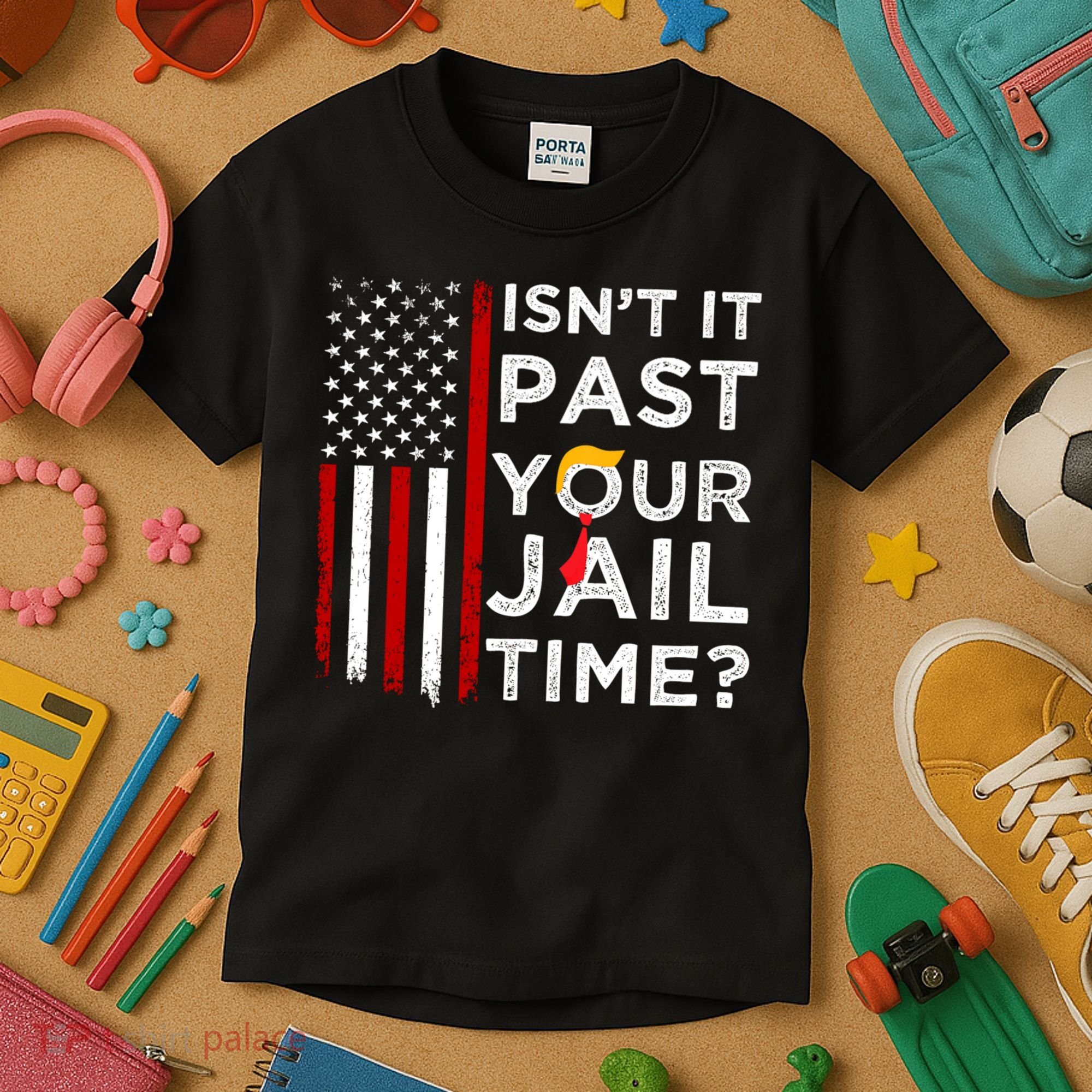 IsnT It Past Your Jail Time Kids T-Shirt