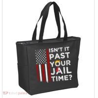 IsnT It Past Your Jail Time Tote Bag thumb 2