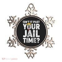 Isnt It Past Your Jail Time Anti Trump Ornament thumb 0