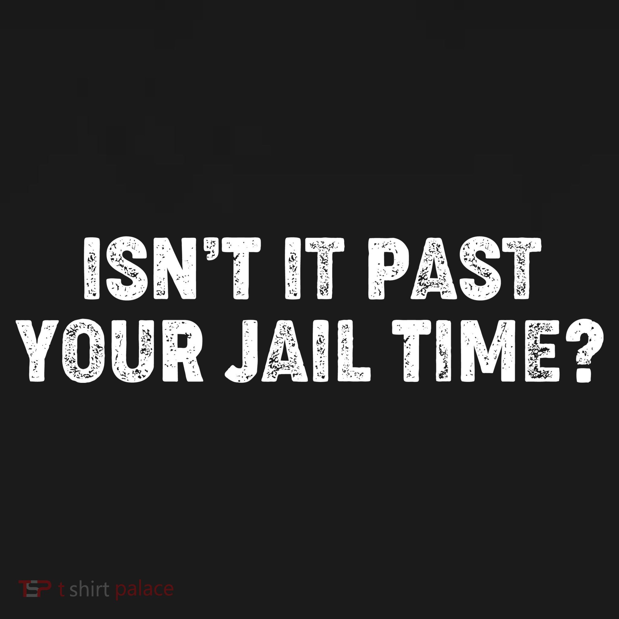 Isnt It Past Your Your Jail Time Anti Trump Women's Tank Top