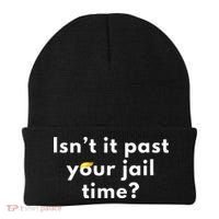 Isnt It Past Your Jail Time Beanie thumb 0