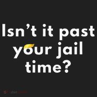 Isnt It Past Your Jail Time Tumbler thumb 3