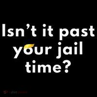 Isnt It Past Your Jail Time Women's Long Sleeve Shirt thumb 2