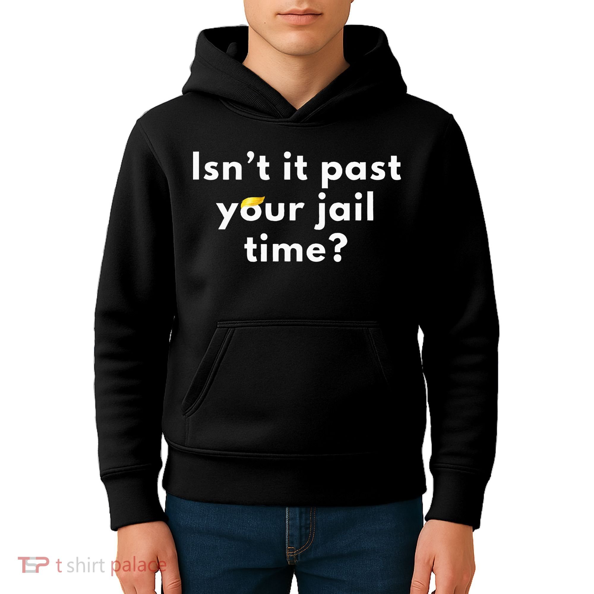 Isnt It Past Your Jail Time Kids Hoodie
