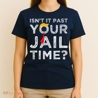 Isn’T It Past Your Jail Time Funny Saying Joke Humour T-Shirt thumb 4