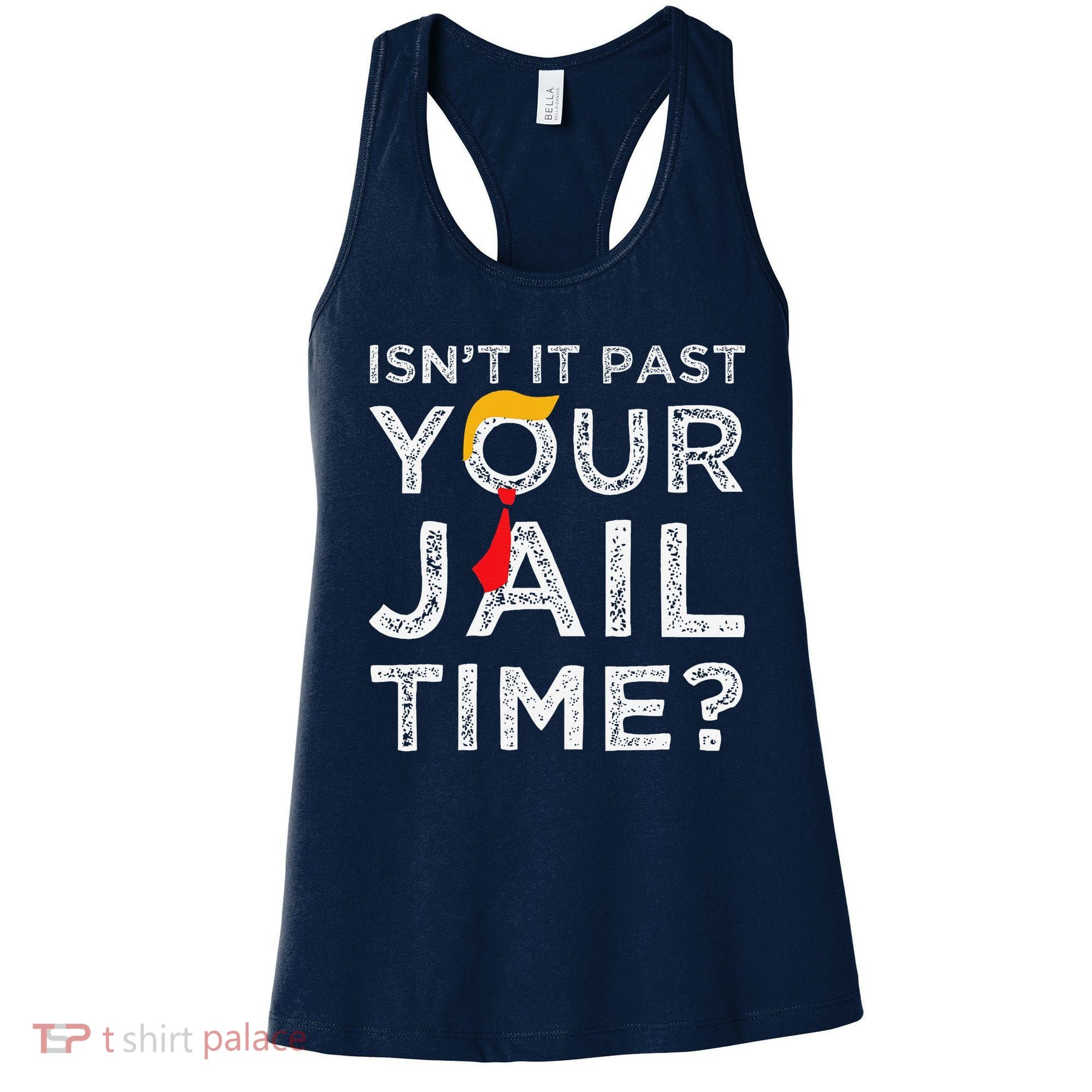 Isn’T It Past Your Jail Time Funny Saying Joke Humour Women's Tank Top