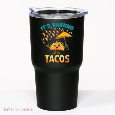 It Is Raining Tacos Funny Taco Kids Tumbler