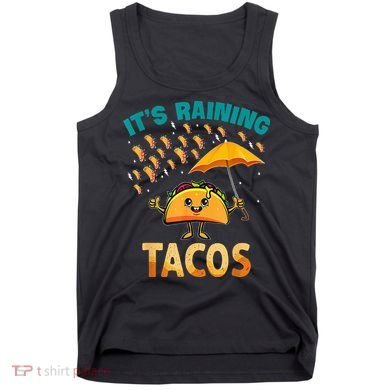 It Is Raining Tacos Funny Taco Kids Tank Top