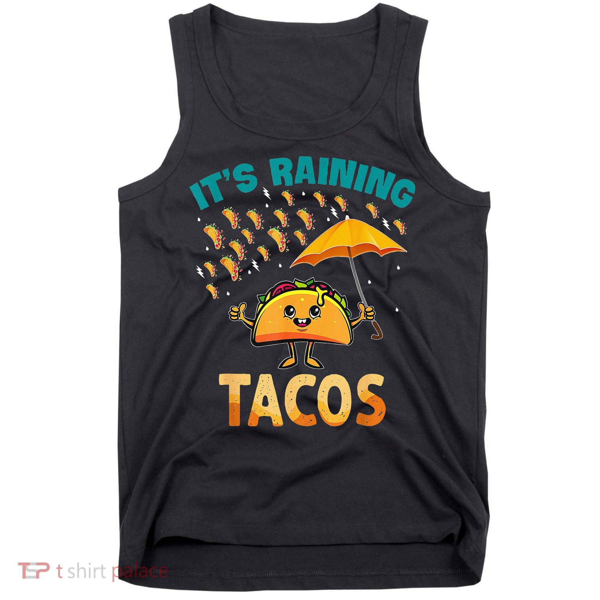 It Is Raining Tacos Funny Taco Kids Tank Top