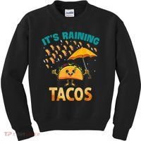 It Is Raining Tacos Funny Taco Kids Kids Sweatshirt thumb 0
