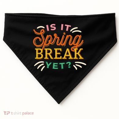 Is It Spring Break Yet USA-Made Doggie Bandana