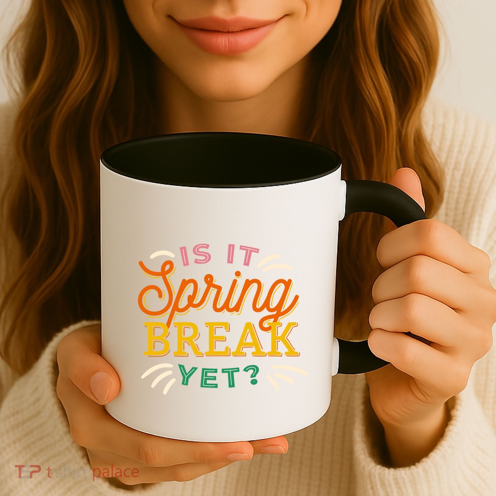 Is It Spring Break Yet Coffee Mug