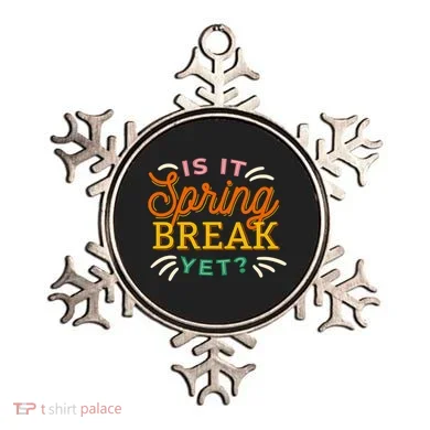 Is It Spring Break Yet Ornament